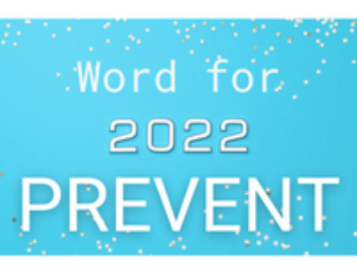 I propose PREVENT as your word for 2022